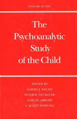 Book The Psychoanalytic Study Of The Child: Volume 48 (the Psychoanalytic Study Of The Child Series) free