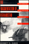 Book The Fragmentation of Afghanistan: State Formation and Collapse in the International System free