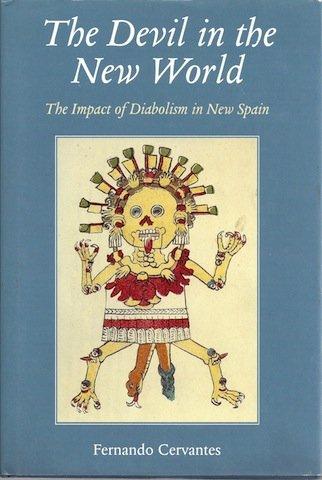 Book The Devil in the New World: The Impact of Diabolism in New Spain free