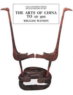 Book The Arts of China to A.D. 900 free