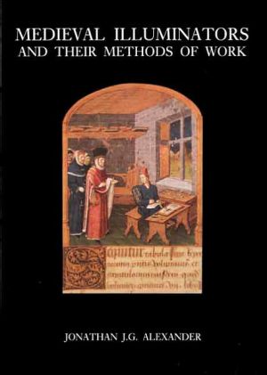 Book Medieval Illuminators and Their Methods of Work free