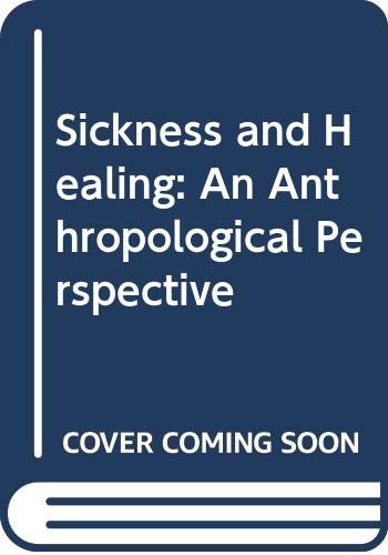 Book Sickness and Healing: An Anthropological Perspective free