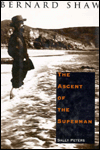 Book Bernard Shaw: The Ascent of the Superman free