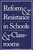 Book Reform and Resistance in Schools and Classrooms: An Ethnographic View of the Coalition of Essential Schools free
