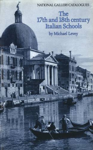 Book The Seventeenth- And Eighteenth-century Italian Schools (national Gallery London Publications) free