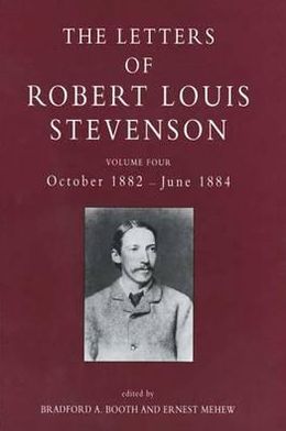 Book The Letters of Robert Louis Stevenson: Volume Four, October 1882-June 1884 free