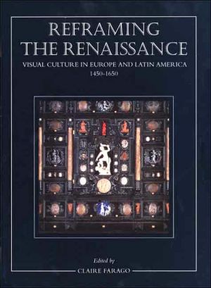 Book Reframing the Renaissance: Visual Culture in Europe and Latin America, 1450-1650 free