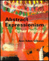 Book Abstract Expressionism: Other Politics free
