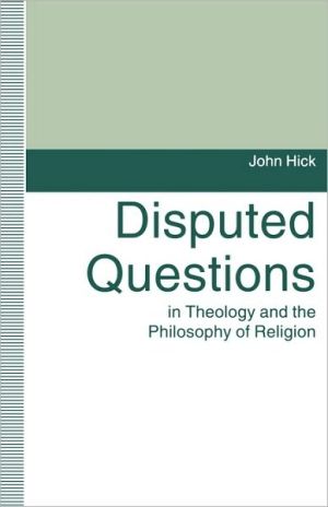 Book Disputed Questions in Theology and the Philosophy of Religion free