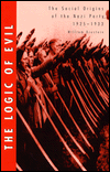 Book The Logic of Evil: The Social Origins of the Nazi Party, 1925-1933 free