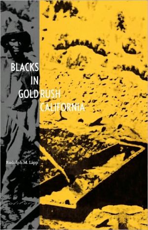 Book Blacks in Gold Rush California (The Lamar Series in Western History) free