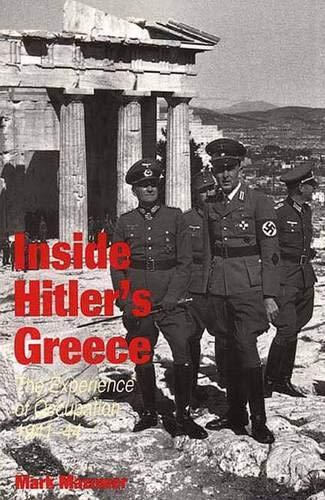Book Inside Hitler's Greece: The Experience of Occupation, 1941-44 free