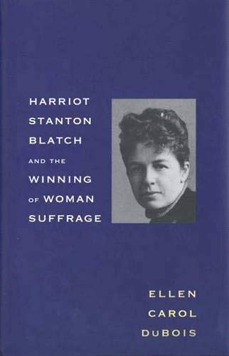 Book Harriot Stanton Blatch and the Winning of Woman Suffrage free