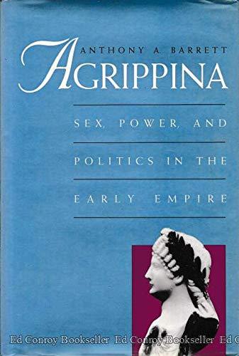 Book Agrippina: Sex, Power, and Politics in the Early Empire free
