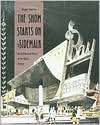 Book The Show Starts on the Sidewalk: An Architectural History of the Movie Theatre, Starring S. Charles Lee free