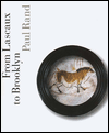 Book From Lascaux to Brooklyn free