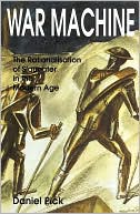 Book War Machine: The Rationalisation of Slaughter in the Modern Age free