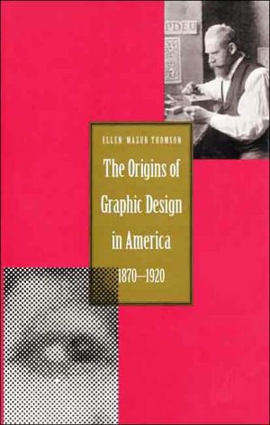 Book The Origins of Graphic Design in America, 1870-1920 free
