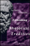 Book Rethinking the Rhetorical Tradition: From Plato to Postmodernism free