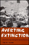 Book Averting Extinction: Reconstructing Endangered Species Recovery free