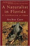 Book A Naturalist in Florida: A Celebration of Eden free