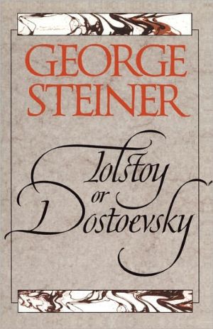 Book Tolstoy or Dostoevsky: An Essay in the Old Criticism, Second Edition free