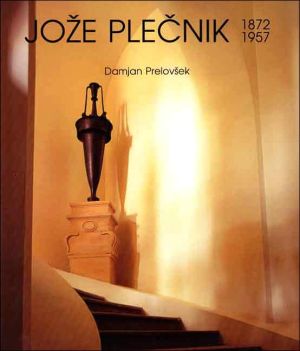 Book Joze Plecnik: 1872-1957: Architectura Perennis free