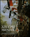 Book Adolph Menzel, 1815-1905: Between Romanticism and Impressionism free