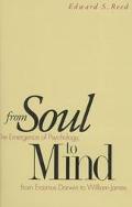 Book From Soul to Mind: The Emergence of Psychology, from Erasmus Darwin to William James free
