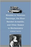 Book Blondes in Venetian Paintings, the Nine-Banded Armadillo, and Other Essays in Bi free