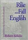 Book The Rise and Fall of English: Reconstructing English as a Discipline free