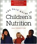 Book The Yale Guide to Children's Nutrition free