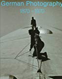 Book German Photography 1870-1970: Power of a Medium free