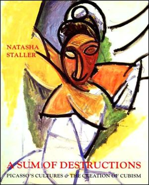 Book A Sum of Destructions: Picasso's Cultures and the Creation of Cubism free