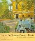 Book Life on the Russian Country Estate: A Social and Cultural History free