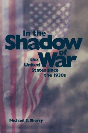 Book In the Shadow of War: The United States since the 1930s free