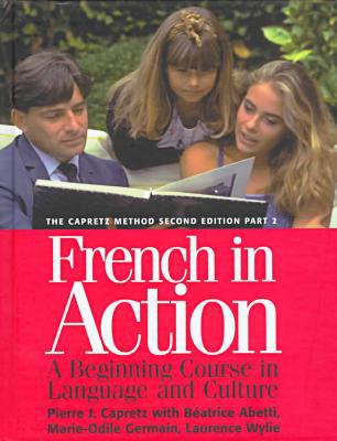 Book French in Action : A Beginning Course in Language and Culture, the Capretz Method: Part 2 free