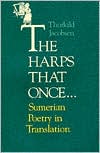 Book The Harps that Once...: Sumerian Poetry in Translation free