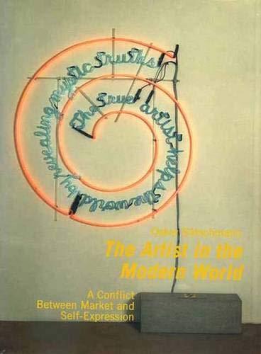 Book The Artist in the Modern World: The Conflict Between Market and Self-Expression free