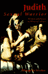 Book Judith: Sexual Warrior: Women and Power in Western Culture free