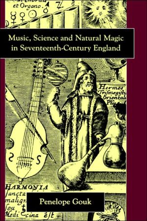 Book Music, Science, and Natural Magic in Seventeenth-Century England free