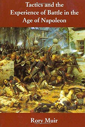 Book Tactics and the Experience of Battle in the Age of Napoleon free