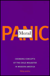 Book Moral Panic: Changing Concepts of the Child Molester in Modern America free