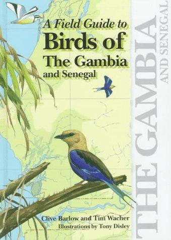 Book A Field Guide to Birds of The Gambia and Senegal free