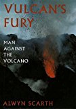 Book Vulcan's Fury: Man Against the Volcano free