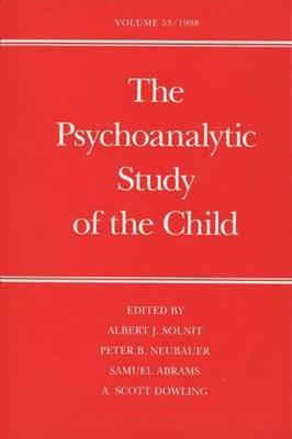 Book The Psychoanalytic Study Of The Child: Volume 53 (the Psychoanalytic Study Of The Child Series) free