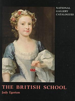 Book The British School (National Gallery London Publications) free