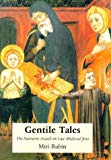 Book Gentile Tales: The Narrative Assault on Late-Medieval Jews free