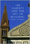 Book On Alberti and the Art of Building free