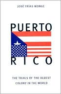 Book Puerto Rico: The Trials of the Oldest Colony in the World free